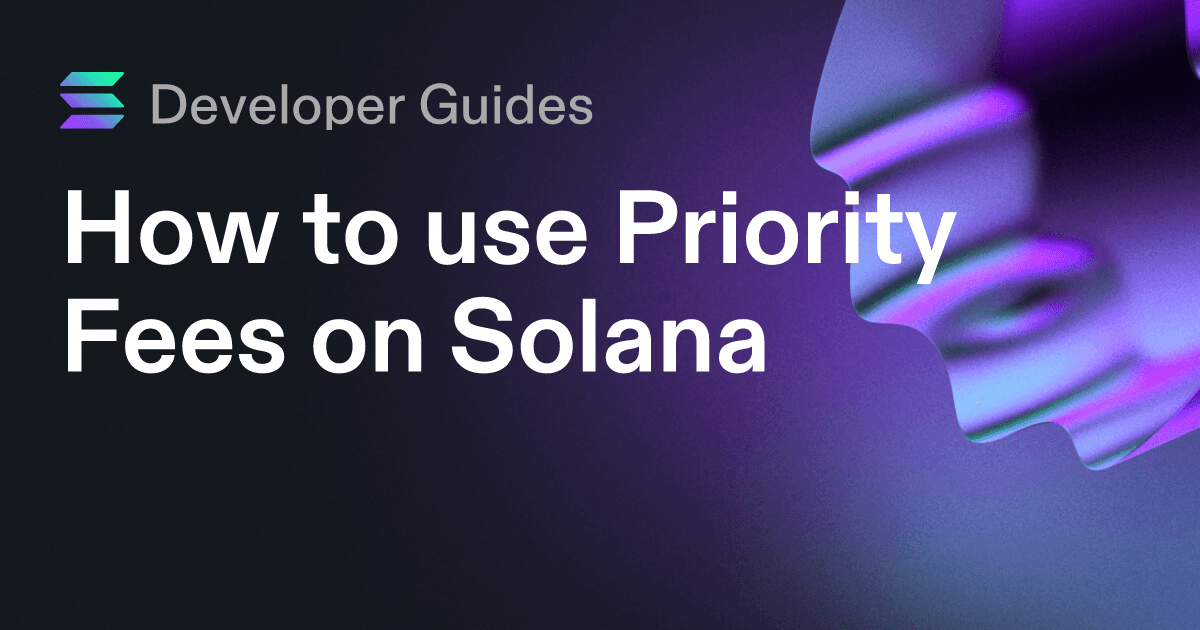 How to use Priority Fees on Solana