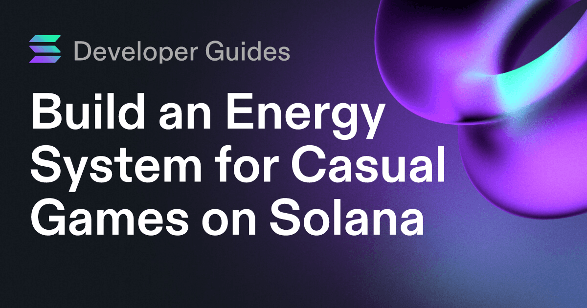 Build an Energy System for Casual Games on Solana